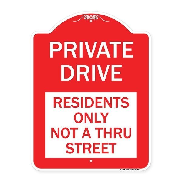 Private Drive Private Drive Residents Not Thru Street Heavy-Gauge Alum, 18